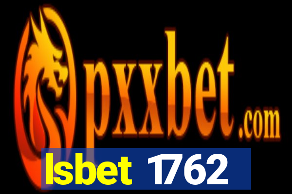 lsbet 1762